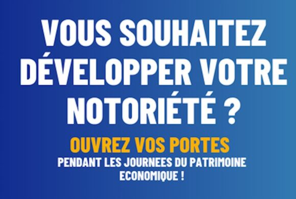 Journées du Patrimoine Économique : les entreprises de l’Est invitées à ouvrir leurs portes Journées du Patrimoine Économique : les entreprises de l’Est invitées à ouvrir leurs portes